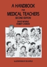Image for A Handbook for Medical Teachers