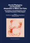 Image for Acarid Phylogeny and Evolution: Adaptation in Mites and Ticks: Proceedings of the IV Symposium of the European Association of Acarologists
