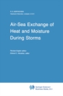 Image for Air-sea exchange of heat and moisture during storms.