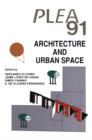Image for Architecture and Urban Space : Proceedings of the Ninth International PLEA Conference, Seville, Spain, September 24–27, 1991