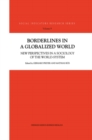 Image for Borderlines in a globalized world: new perspectives in a sociology of the world-system