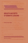 Image for Breadth and Depth of Semantic Lexicons