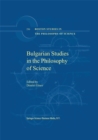 Image for Bulgarian Studies in the Philosophy of Science