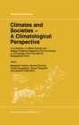 Image for Climates and Societies - A Climatological Perspective: A Contribution on Global Change and Related Problems Prepared by the Commission on Climatology of the International Geographical Union