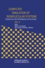 Image for Computer simulation of biomolecular systems: theoretical and experimental applications. : Vol.3