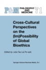 Image for Cross-Cultural Perspectives on the (Im)Possibility of Global Bioethics : v. 71