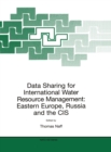Image for Data Sharing for International Water Resource Management: Eastern Europe, Russia and the CIS