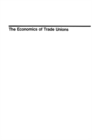 Image for The Economics of trade unions: new directions
