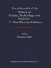 Image for Encyclopaedia of the History of Science, Technology, and Medicine in Non-Westen Cultures