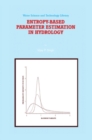 Image for Entropy-based parameter estimation in hydrology : v. 30