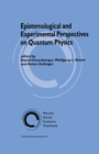Image for Epistemological and Experimental Perspectives on Quantum Physics : 7