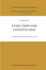 Image for Evolution and constitution: the evolutionary selfconstruction [i.e. self-construction] of law : v. 37.