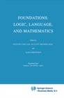 Image for Foundations: Logic, Language, and Mathematics