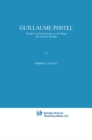 Image for Guillaume Postel: Prophet of the Restitution of All Things His Life and Thought