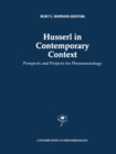 Image for Husserl in contemporary context: prospects and projects for phenomenology : v.26