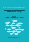 Image for Intermediate Disturbance Hypothesis in Phytoplankton Ecology: Proceedings of the 8th Workshop of the International Association of Phytoplankton Taxonomy and Ecology held in Baja (Hungary), 5-15 July 1991