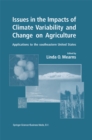 Image for Issues in the Impacts of Climate Variability and Change on Agriculture: Applications to the southeastern United States