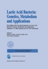 Image for Lactic Acid Bacteria: Genetics, Metabolism and Applications: Proceedings of the seventh Symposium on lactic acid bacteria: genetics, metabolism and applications, 1-5 September 2002, Egmond aan Zee, the Netherlands