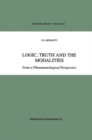Image for Logic, truth and the modalities: from a phenomenological perspective : v.278