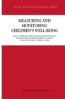 Image for Measuring and Monitoring Children&#39;s Well-Being : v. 7