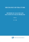 Image for Methods of Analysis and Solutions of Crack Problems
