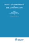 Image for Models and Experiments in Risk and Rationality