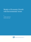 Image for Models of economic growth with environmental assets