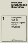 Image for Bibliography 1935-69: General Organic Crystal Structures