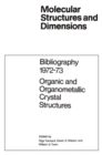 Image for Bibliography 1972-73 Organic and Organometallic Crystal Structures