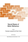Image for Neural Bases of Motor Behaviour