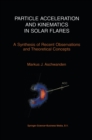 Image for Particle Acceleration and Kinematics in Solar Flares