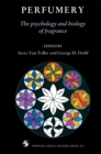 Image for Perfumery: The psychology and biology of fragrance