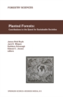 Image for Planted Forests: Contributions to the Quest for Sustainable Societies : v.56