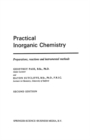 Image for Practical Inorganic Chemistry: Preparations, reactions and instrumental methods
