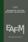 Image for Probabilistic fracture mechanics and reliability