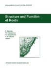 Image for Structure and Function of Roots: Proceedings of the Fourth International Symposium on Structure and Function of Roots, June 20-26, 1993, Stara Lesna, Slovakia