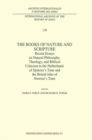 Image for Books of Nature and Scripture: Recent Essays on Natural Philosophy, Theology and Biblical Criticism in the Netherlands of Spinoza&#39;s Time and the British Isles of Newton&#39;s Time