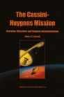 Image for Cassini-Huygens Mission: Volume 1: Overview, Objectives and Huygens Instrumentarium