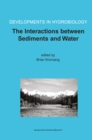 Image for Interactions between Sediments and Water: Proceedings of the 9th International Symposium on the Interactions between Sediments and Water, held 5-10 May 2002 in Banff, Alberta, Canada
