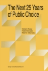 Image for Next Twenty-five Years of Public Choice