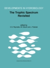 Image for Trophic Spectrum Revisited: The Influence of Trophic State on the Assembly of Phytoplankton Communities Proceedings of the 11th Workshop of the International Association of Phytoplankton Taxonomy and Ecology (IAP), held at Shrewsbury, U.K., 15-23 August 1998