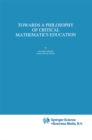 Image for Towards a philosophy of critical mathematics education : 15