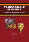 Image for Transposable elements: a guide to the perplexed and the novice with appendices on RNAi, chromatin remodeling and gene tagging