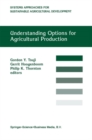 Image for Understanding Options for Agricultural Production : v.7