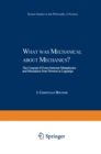Image for What was Mechanical about Mechanics: The Concept of Force between Metaphysics and Mechanics from Newton to Lagrange : v. 224