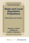 Image for State and Local Population Projections : Methodology and Analysis