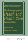 Image for The Demography of Health and Health Care (second edition)