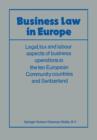 Image for Business Law in Europe : Legal, tax and labour aspects of business operations in the ten European Community countries and Switzerland