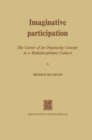 Image for Imaginative Participation: The Career of an Organizing Concept in a Multidisciplinary Context