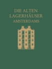 Image for Die alten Lagerhauser Amsterdams: Eine Kunstgeschichtliche Studie